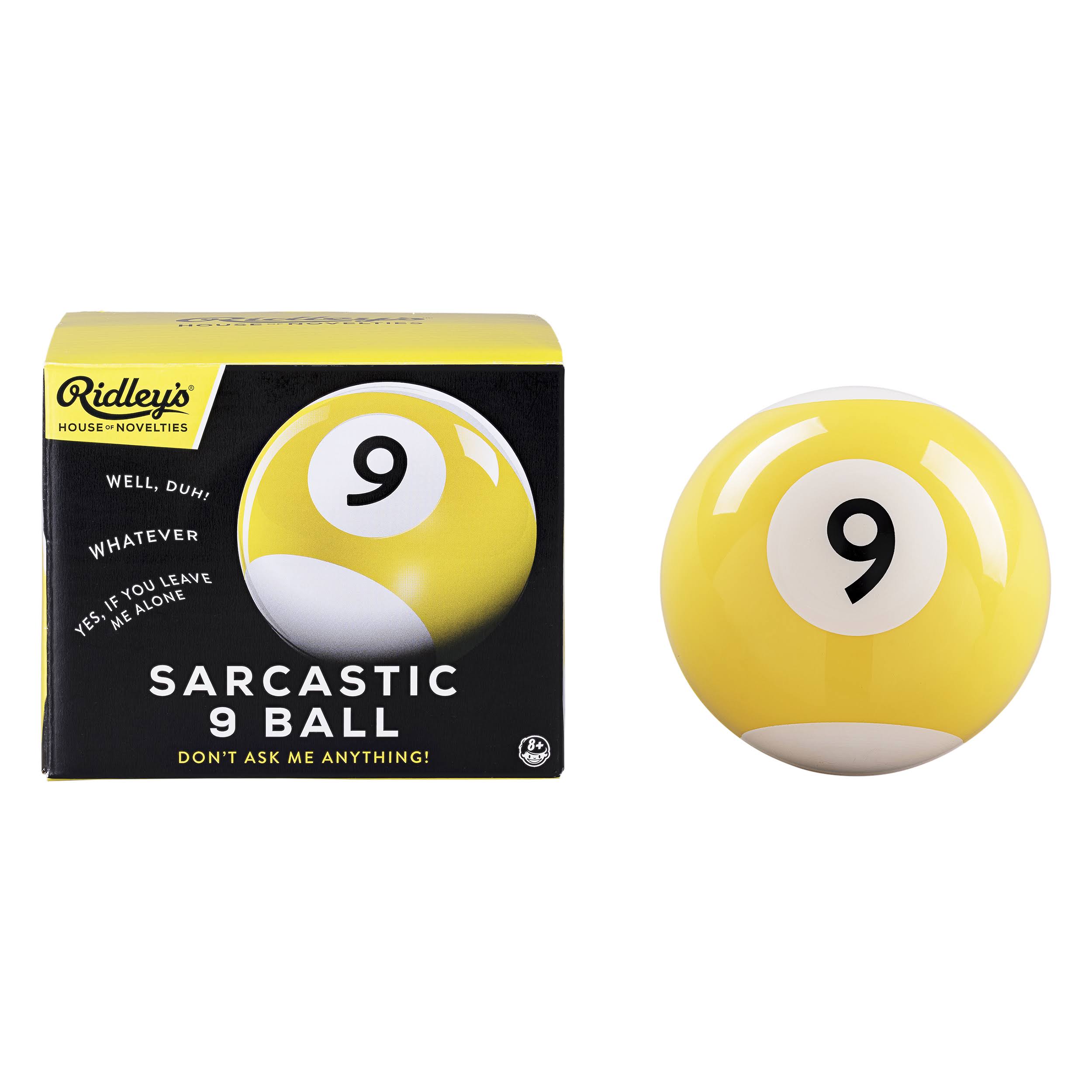 Ridley&s Sarcastic 9 Ball